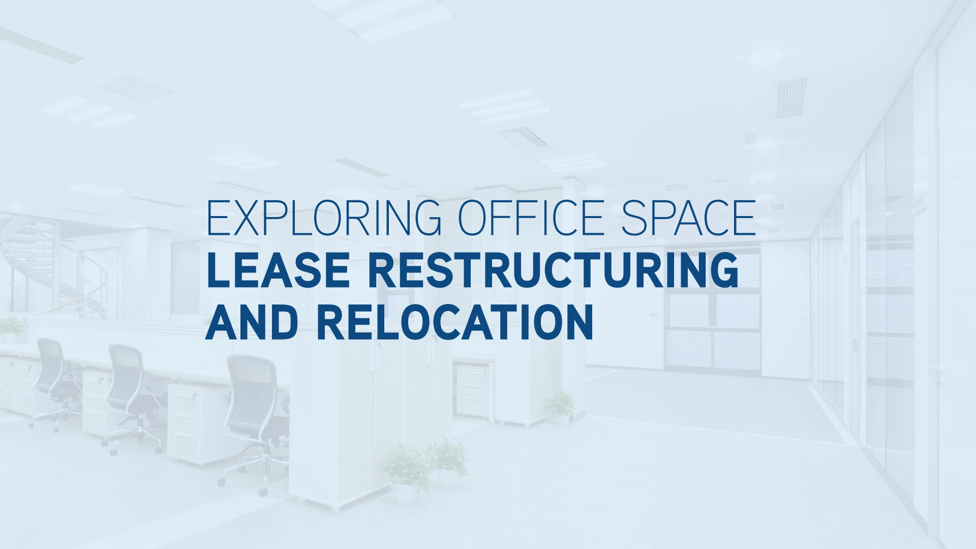 Exploring Office Space Lease Restructuring and Relocation Office Services Indonesia