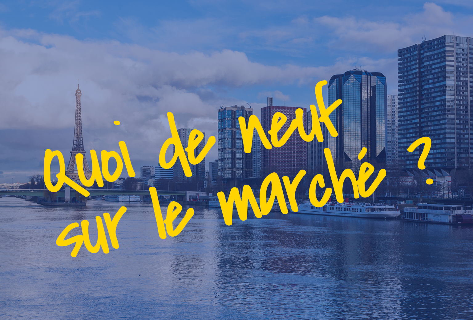 Hero_note_marche_paris_accroche